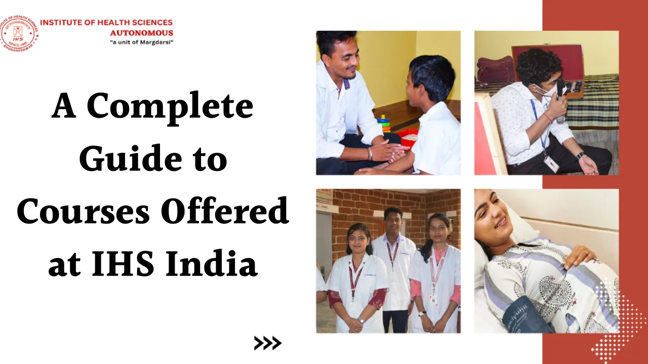 A Complete Guide to Courses Offered at IHS India