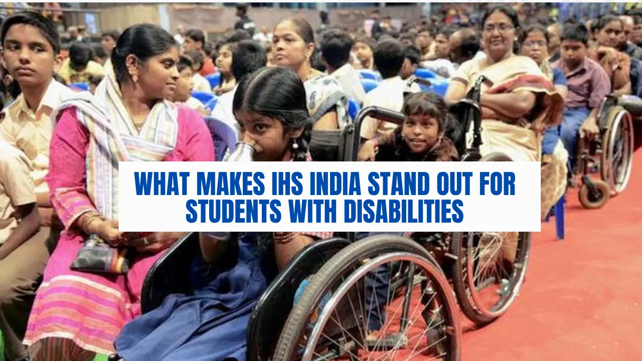 What Makes IHS India Stand Out for Students with Disabilities
